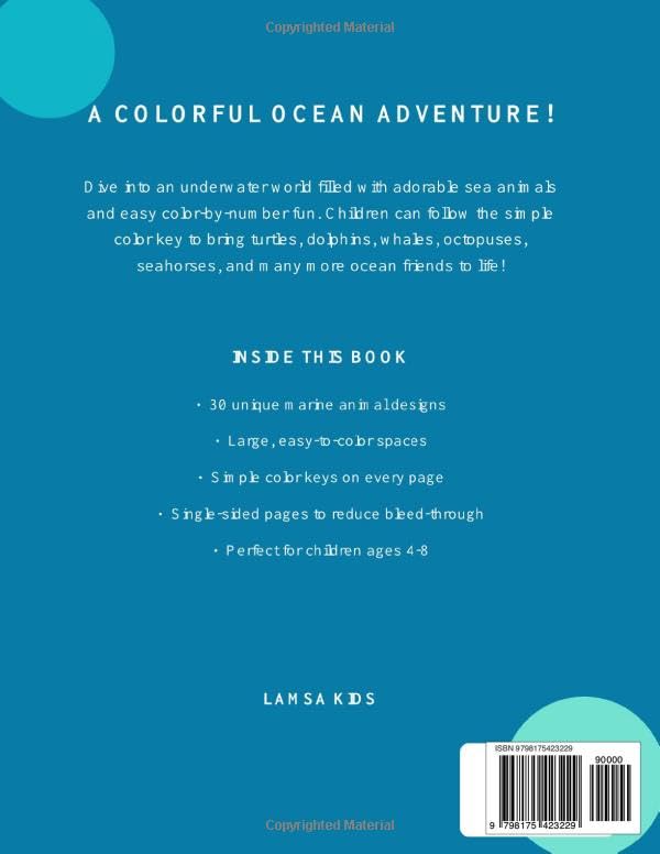 Ocean Animals Color by Number: 30 Fun and Easy Coloring Pages for Kids Ages 4–8 Back Cover Ocean Animals Color by Number: 30 Fun and Easy Coloring Pages for Kids Ages 4–8 Back Cover details